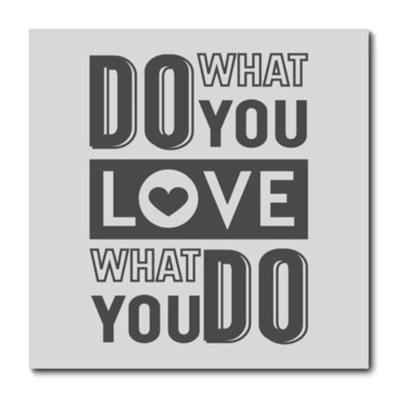 PLACA-DO-WHAT-YOU-LOVE-CIA-LASER-.-.-UN0001UN